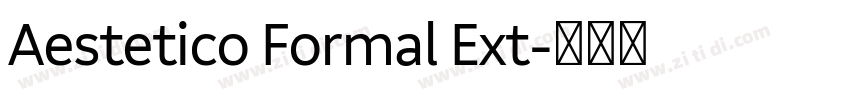 Aestetico Formal Ext字体转换